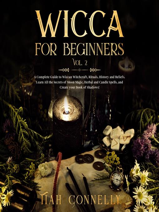 Title details for Wicca for Beginners Volume2 by Tiah Connelly - Wait list